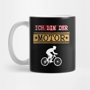 Ich Bin Der Motor Mug